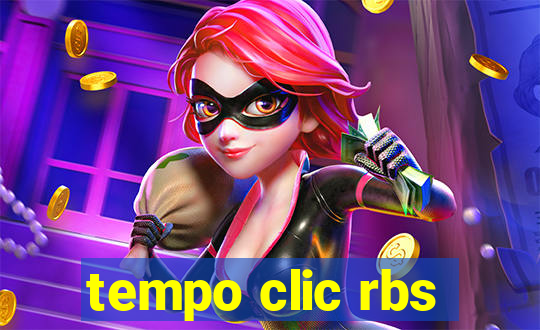 tempo clic rbs
